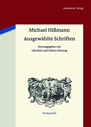 Ausgewählte Schriften: Herausgegeben von Gideon Stiening und Udo Roth (Werkprofile, Band 3)