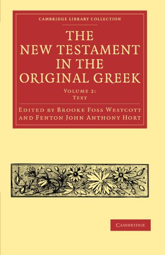 The New Testament in the Original Greek 2 Volume Paperback Set: The New Testament in the Original Greek (Cambridge Library Collection - Biblical Studies)