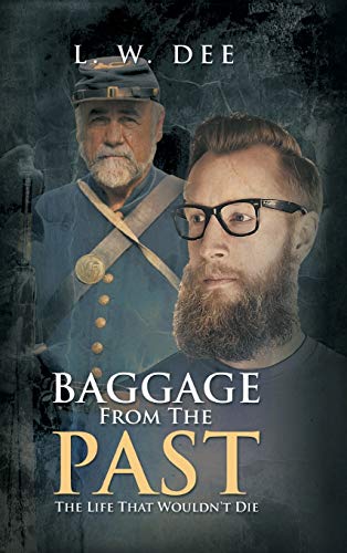 Baggage from the Past: The Life That Wouldn't Die