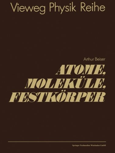 Atome, Molekule, Festkorper (German Edition)