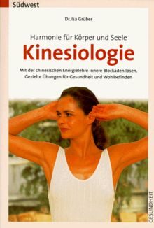 Kinesiologie. Harmonie für Körper und Seele.