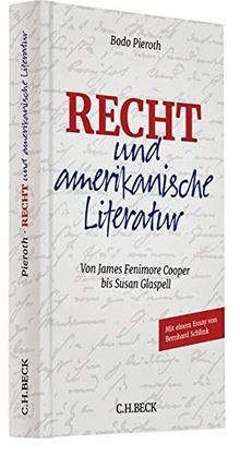 Recht und amerikanische Literatur: Von James Fenimore Cooper bis Susan Glaspell