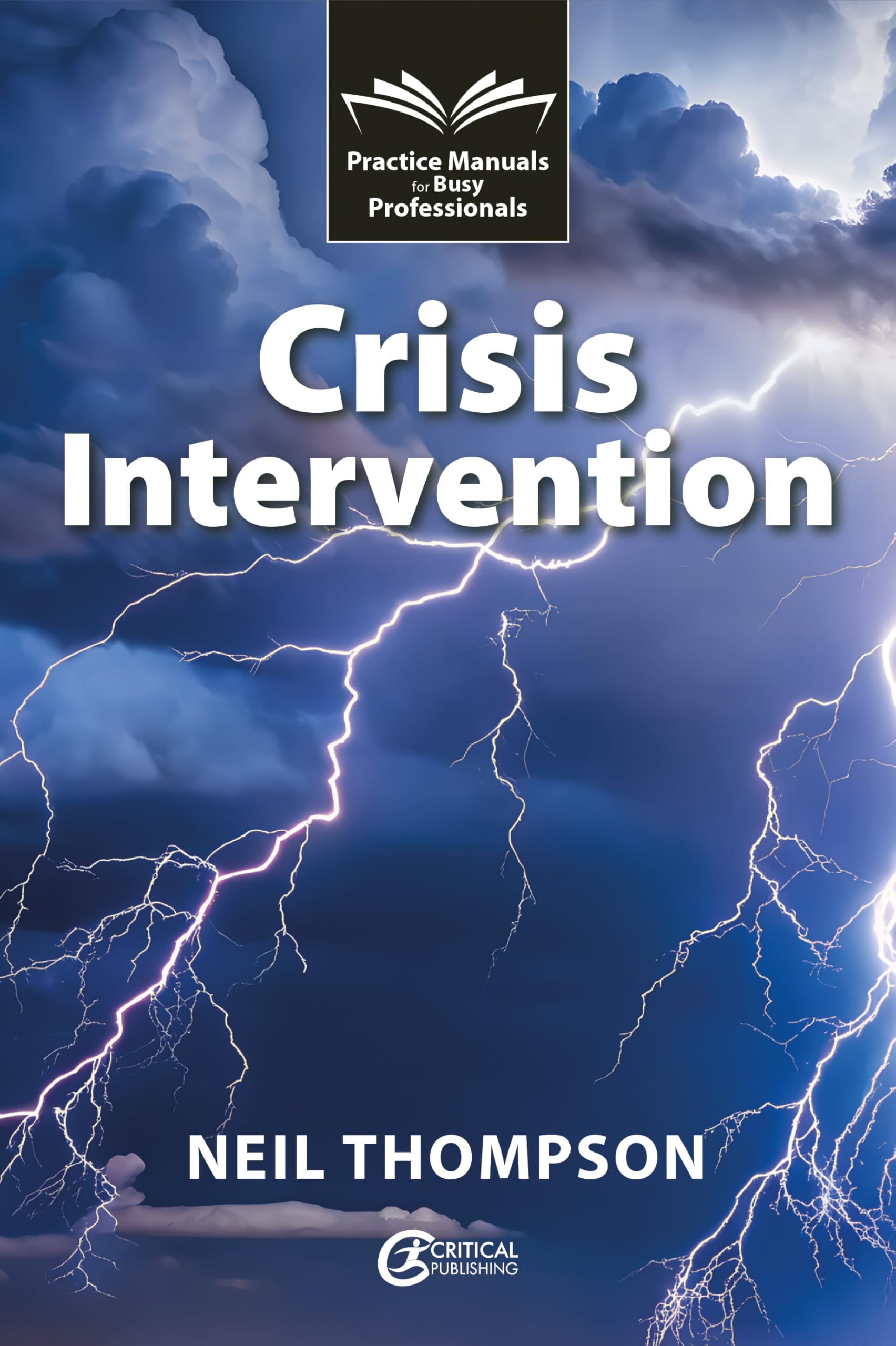 Crisis Intervention (Practice Manuals for Busy Professionals)