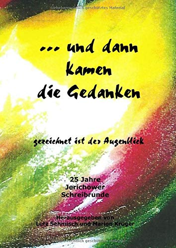 ... und dann kamen die Gedanken: gezeichnet ist der Augenblick