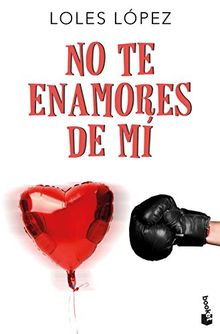 No te enamores de mí (Bestseller)