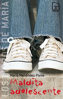 Maldita adolescente (Los libros de...)