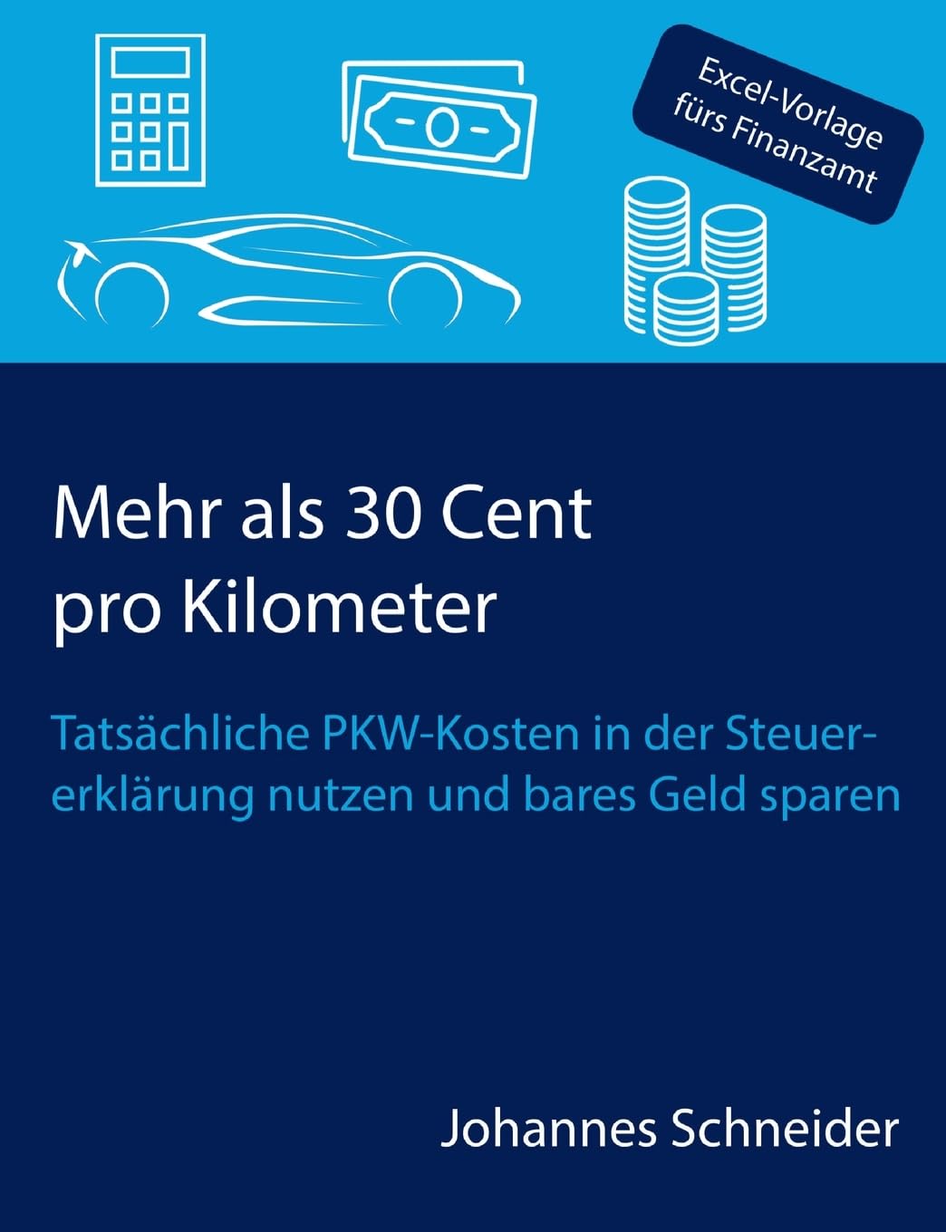 Mehr als 30 Cent pro Kilometer: Tatsächliche PKW-Kosten in der Steuererklärung nutzen und bares Geld sparen