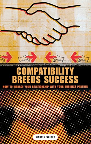 Compatibility Breeds Success: How to Manage Your Relationship with Your Business Partner