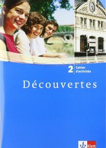 Découvertes: Decouvertes 2. Cahier d'activites. Alle Bundesländer: 2. Fremdsprache. Für das Üben zu Hause und im Unterricht: TEIL 2 von Alamargot, Gerard, Bruckmayer, Birgit | Buch | Zustand gut