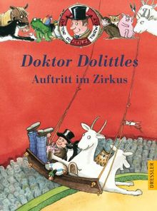 Doktor Dolittles Auftritt im Zirkus