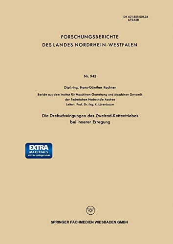 Die Drehschwingungen des Zweirad-Kettentriebes bei innerer Erregung: Mit online files/update (Forschungsberichte des Landes Nordrhein-Westfalen)