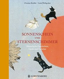 Sonnenschein und Sternenschimmer: Himmlische Geschichten, Lieder und Gedichte Jubiläumsausgabe