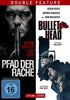 Pfad der Rache / Bullet Head [2 DVDs]