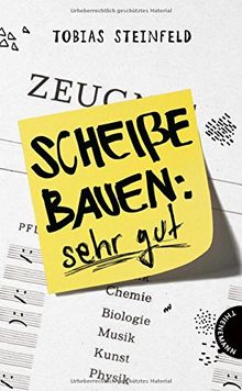 Scheiße bauen: sehr gut