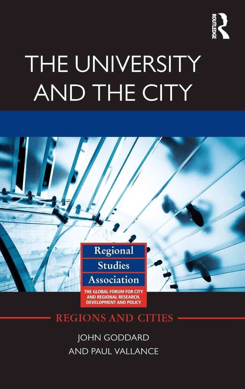 The University and the City (Regions and Cities, 63, Band 63)