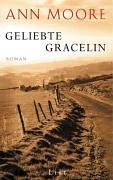 Geliebte Gracelin: Roman