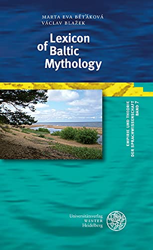 Lexicon of Baltic Mythology - Marta Eva Betáková Václav Blazek Gebunden