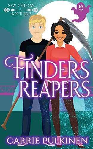 Finders Reapers: A Paranormal Romantic Comedy (New Orleans Nocturnes, Band 5)