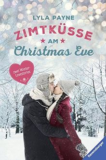 Unterm Mistelzweig mit Mr Right/Zimtküsse am Christmas Eve (Ravensburger Taschenbücher)