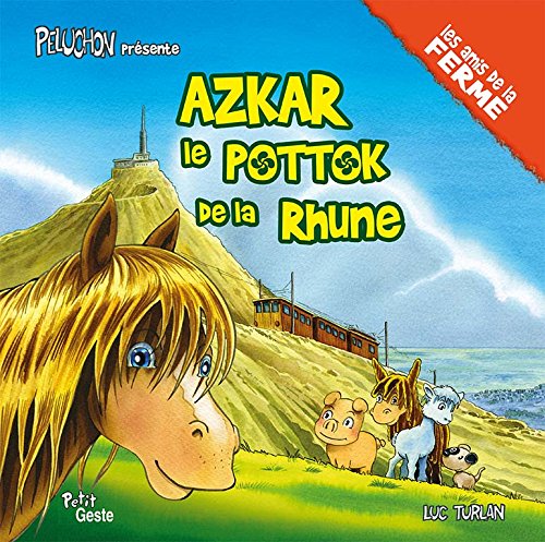 Azkar - Le Pottok De La Rhune (coll. Peluchon Et Les Amis De La Ferme)