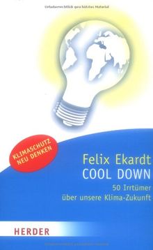 Cool down: 50 Irrtümer über unsere Klima-Zukunft (HERDER spektrum)