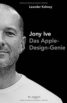 Jony Ive: Das Apple-Design-Genie