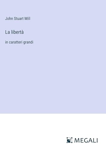 La libertà: in caratteri grandi