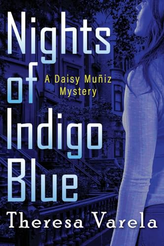 Nights of Indigo Blue: A Daisy Muñiz Mystery