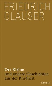 Der Kleine: und andere Geschichten aus der Kindheit