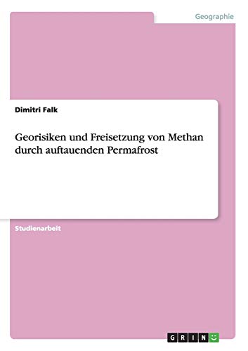 Georisiken und Freisetzung von Methan durch auftauenden Permafrost