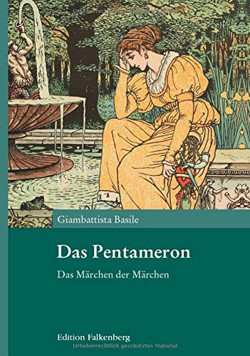 Das Pentameron: Das Märchen der Märchen