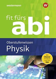 Fit fürs Abi: Physik Oberstufenwissen