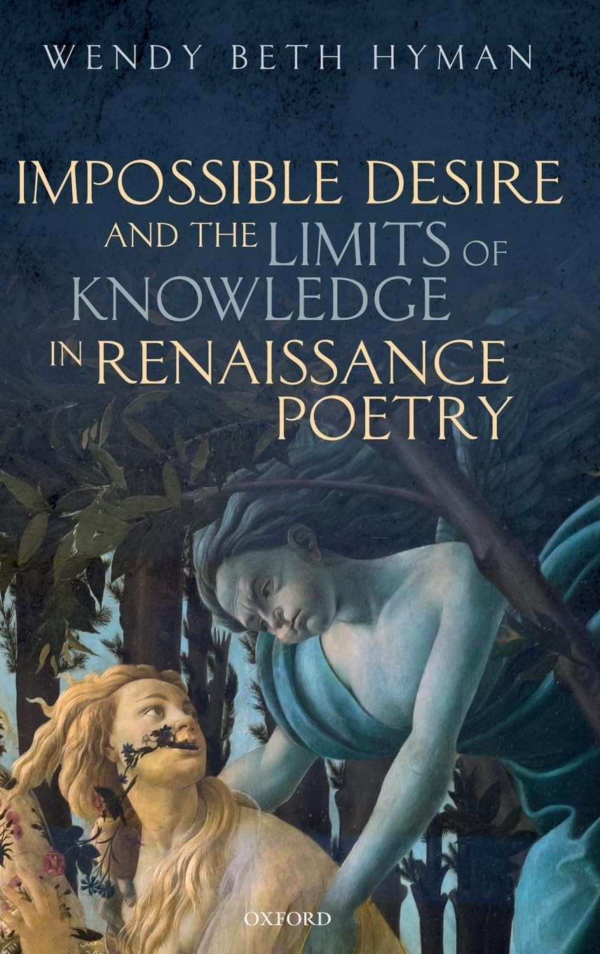 IMP DES & LIMIT KNOWL RENAIS POETRY C: CHOICE Outstanding Academic Title 2021