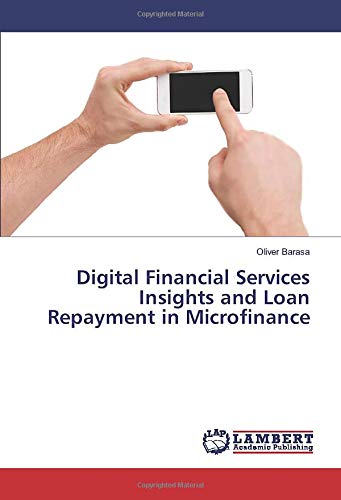 Digital Financial Services Insights and Loan Repayment in Microfinance