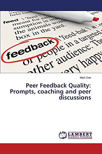 Peer Feedback Quality: Prompts, coaching and peer discussions
