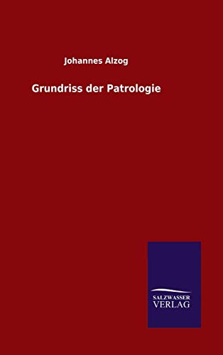 Grundriss der Patrologie