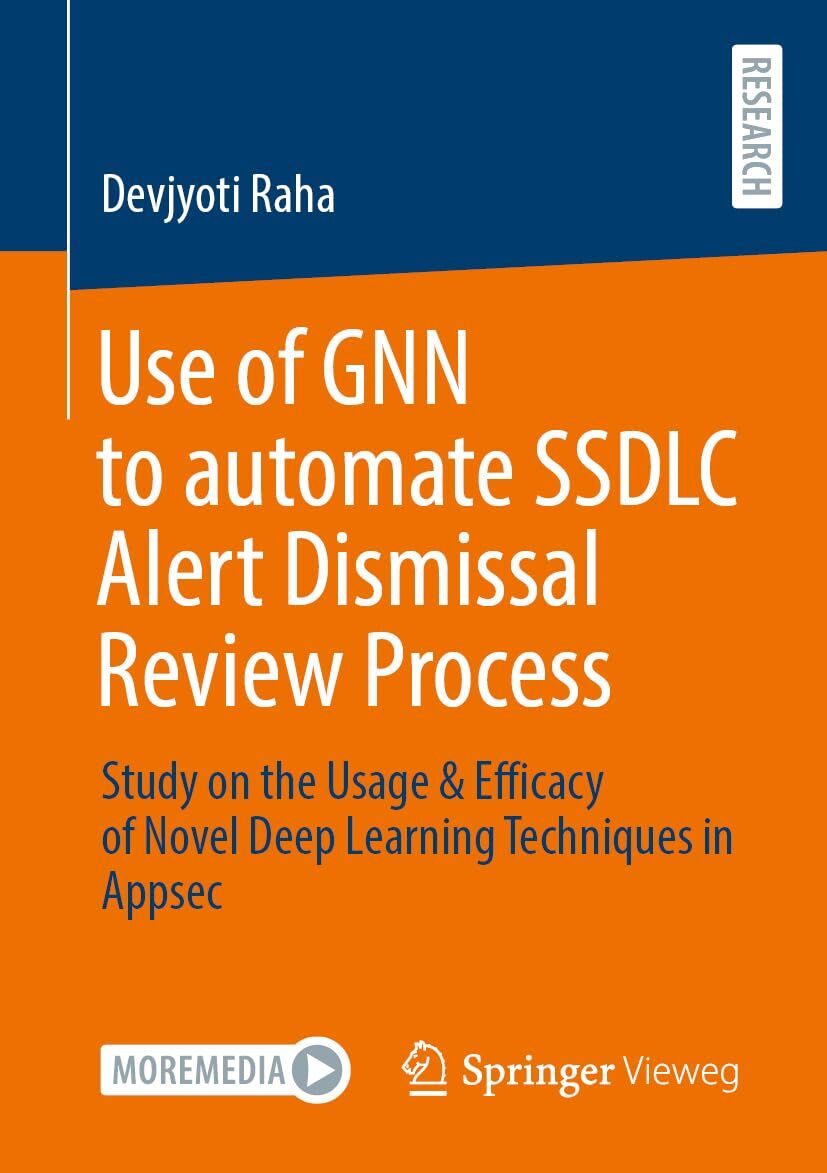 Use of GNN to automate SSDLC Alert Dismissal Review Process
