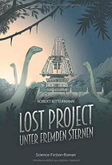 Lost Project - Unter fremden Sternen: Dinosaurier Science Fiction