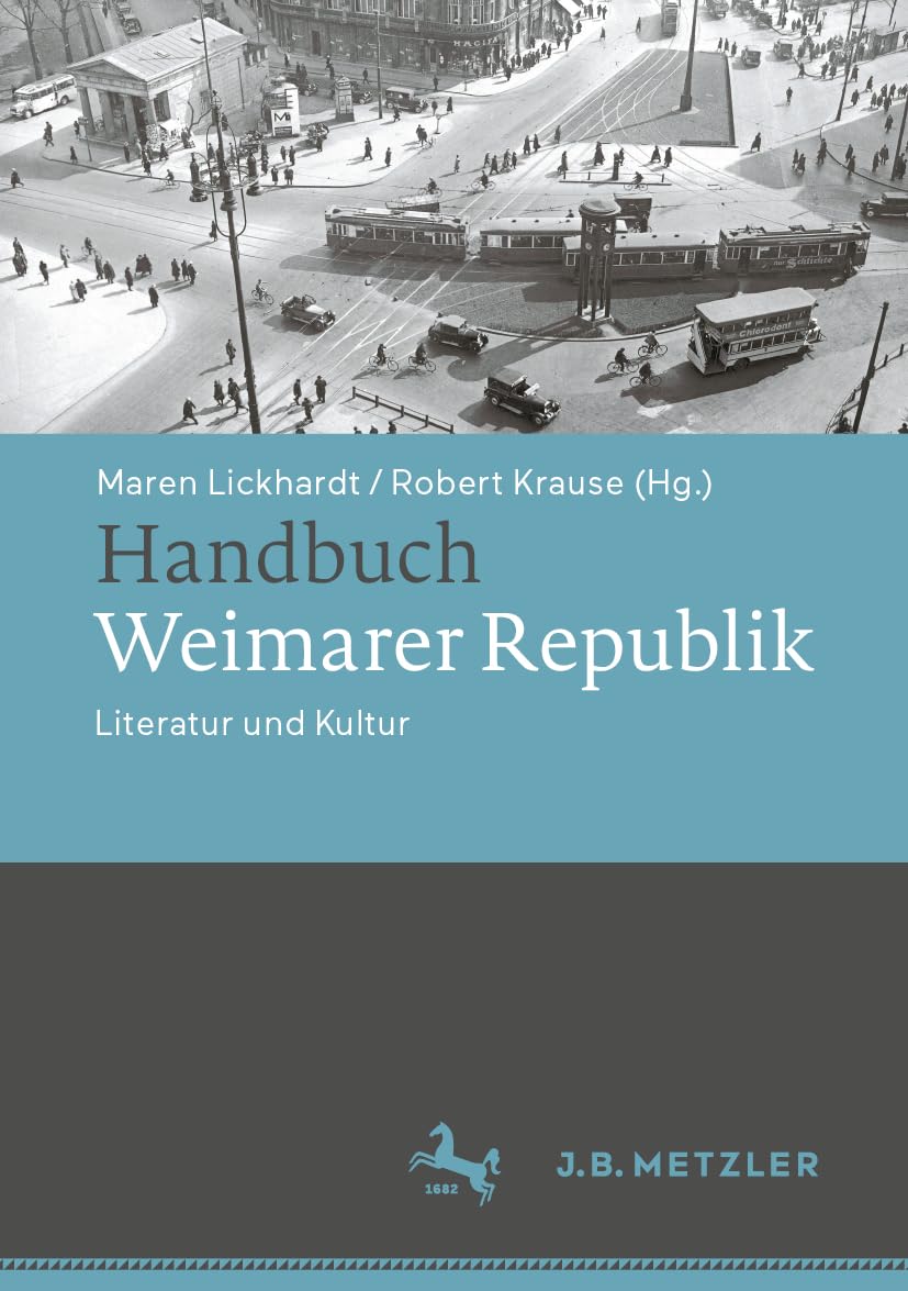 Handbuch Weimarer Republik: Literatur und Kultur