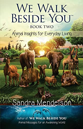 We Walk Beside You: Animal Insights for Everyday Living