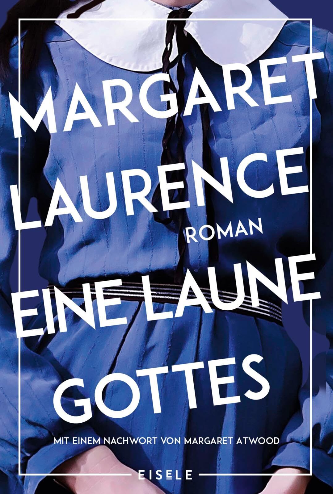 Laurence, Margaret: Eine Laune Gottes
