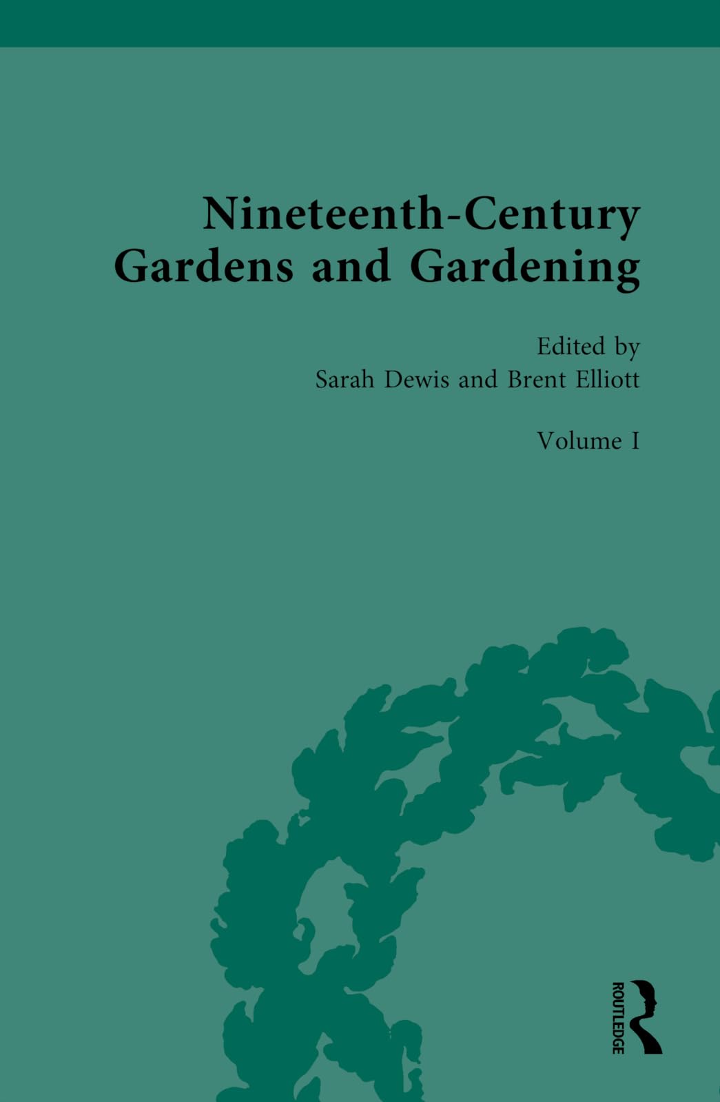 Nineteenth-Century Gardens and Gardening: Volume I: Home (Nineteenth-century Gardens and Gardening, 1, Band 1)