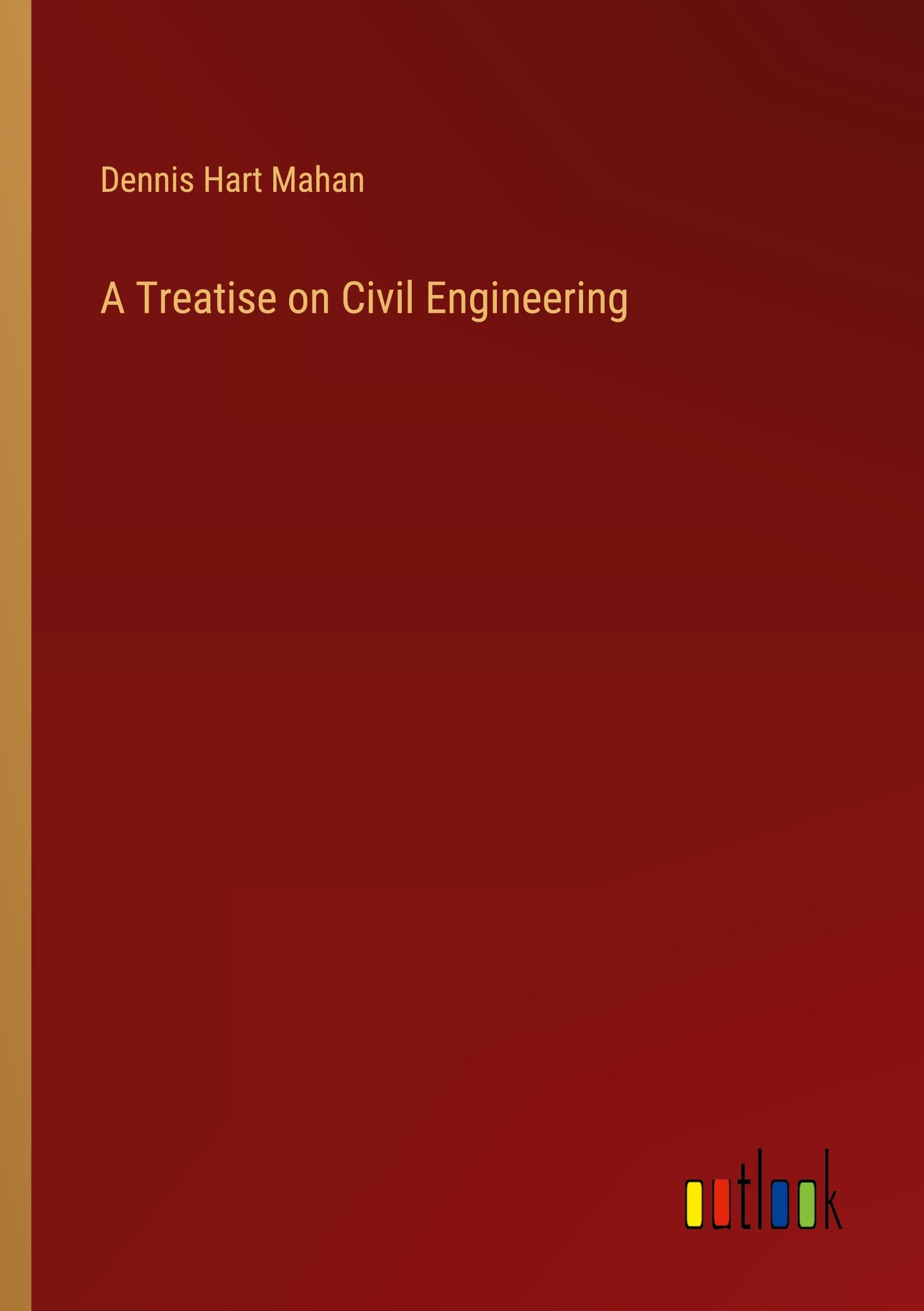 A Treatise on Civil Engineering