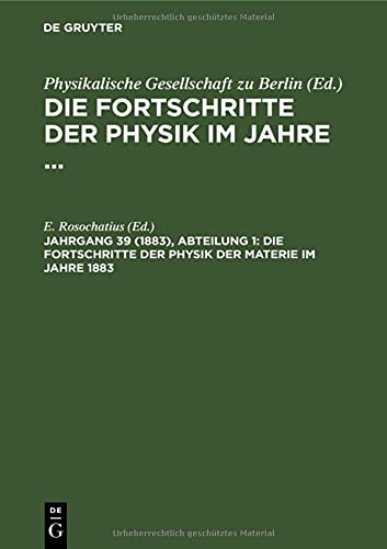 Die Fortschritte der Physik der Materie im Jahre 1883 (Die Fortschritte der Physik im Jahre ...)