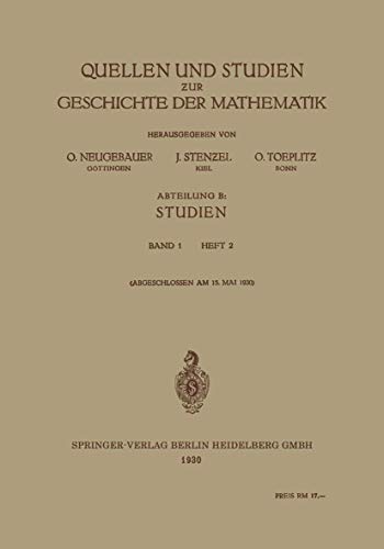 Quellen und Studien zur Geschichte der Mathematik: Abteilung B: Studien