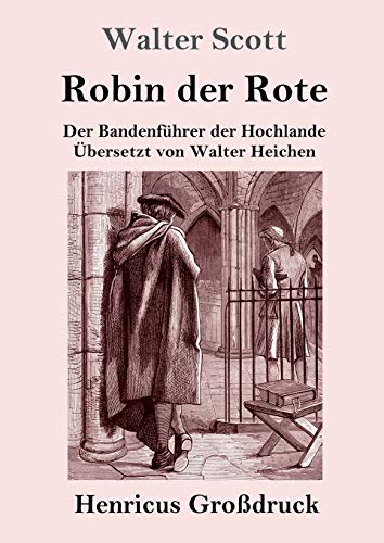 Robin der Rote (Großdruck): Der Bandenführer der Hochlande
