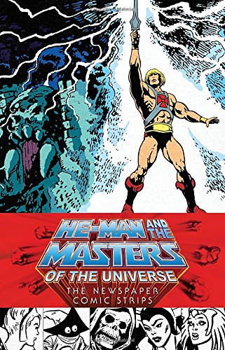 He-Man and the Masters of the Universe: The Newspaper Comic Strips