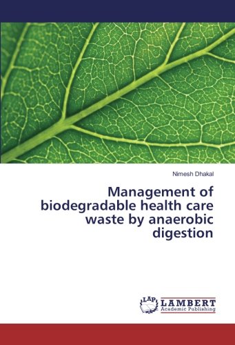 Management of biodegradable health care waste by anaerobic digestion