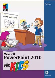 Microsoft PowerPoint 2010 für Kids (mitp für Kids)