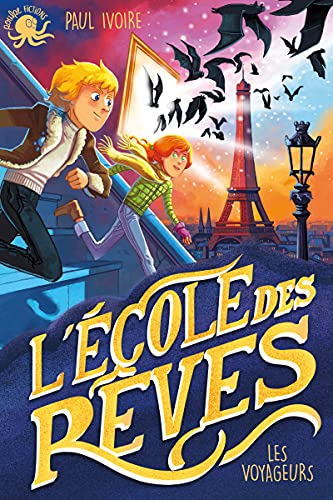 L'ecole Des Rêves - Les Voyageurs